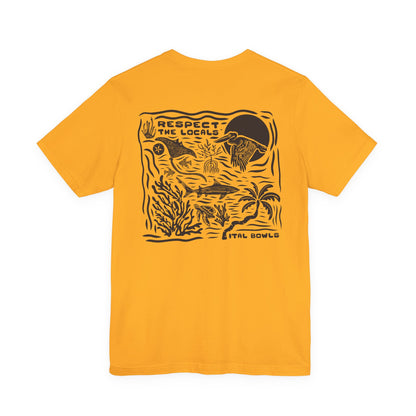 Respect the Locals Tee