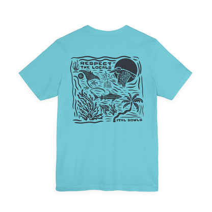 Respect the Locals Tee