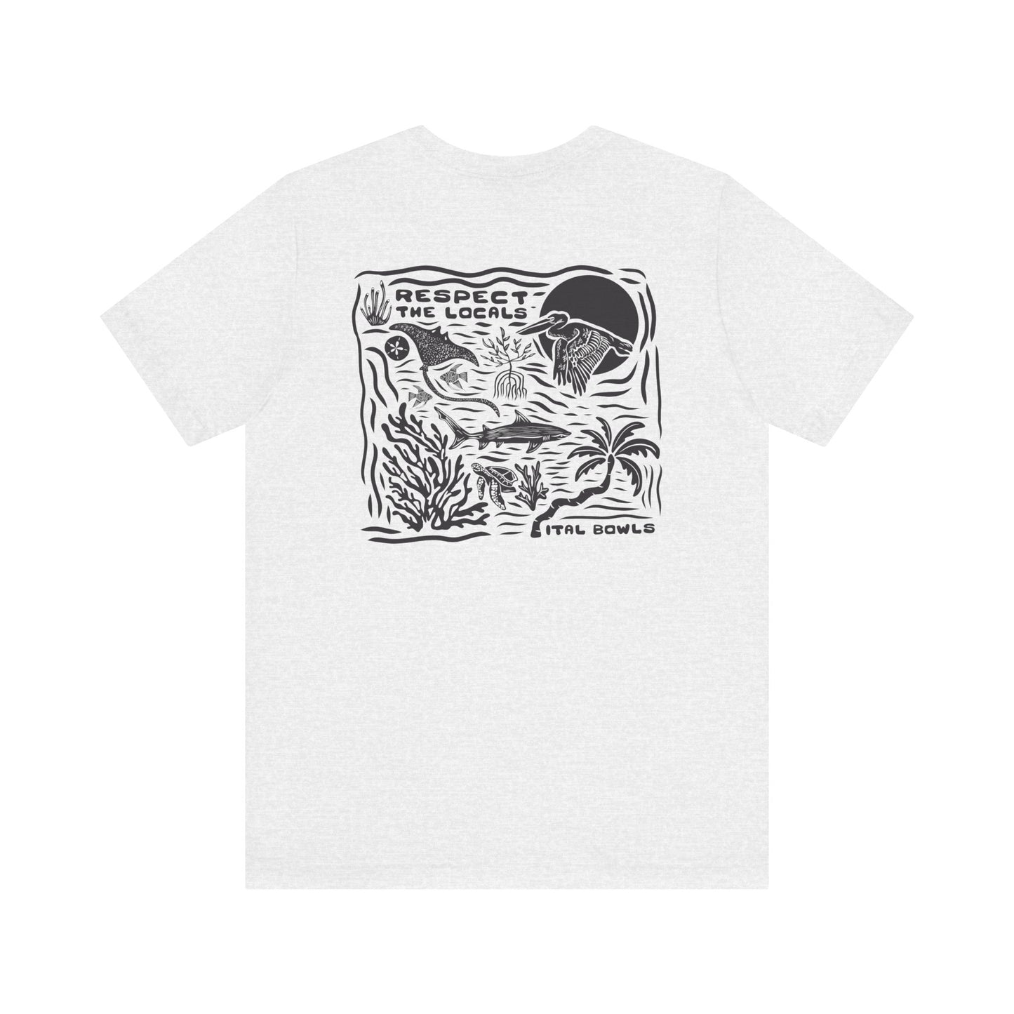 Respect the Locals Tee