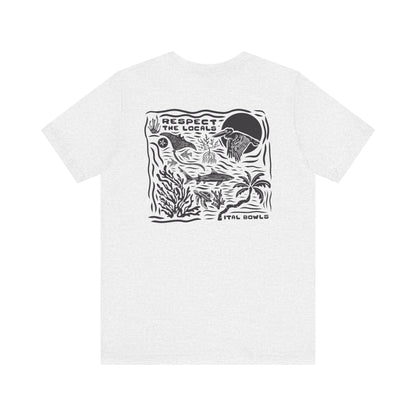 Respect the Locals Tee