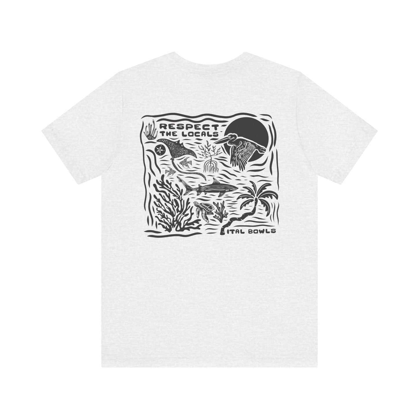 Respect the Locals Tee