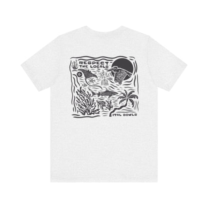 Respect the Locals Tee