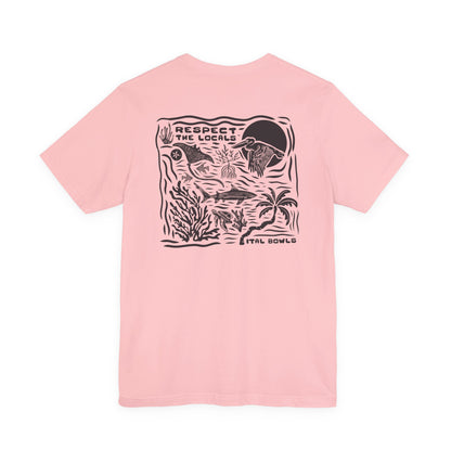 Respect the Locals Tee