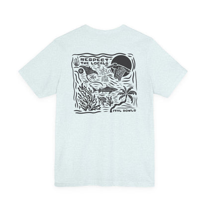 Respect the Locals Tee