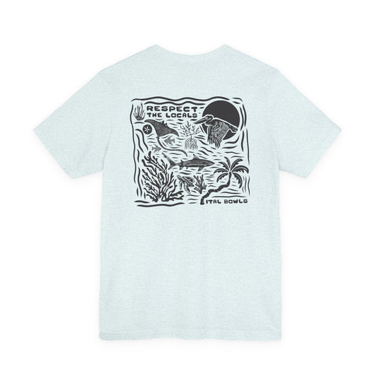 Respect the Locals Tee