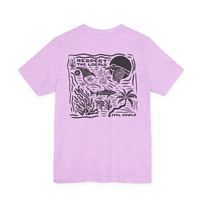 Respect the Locals Tee